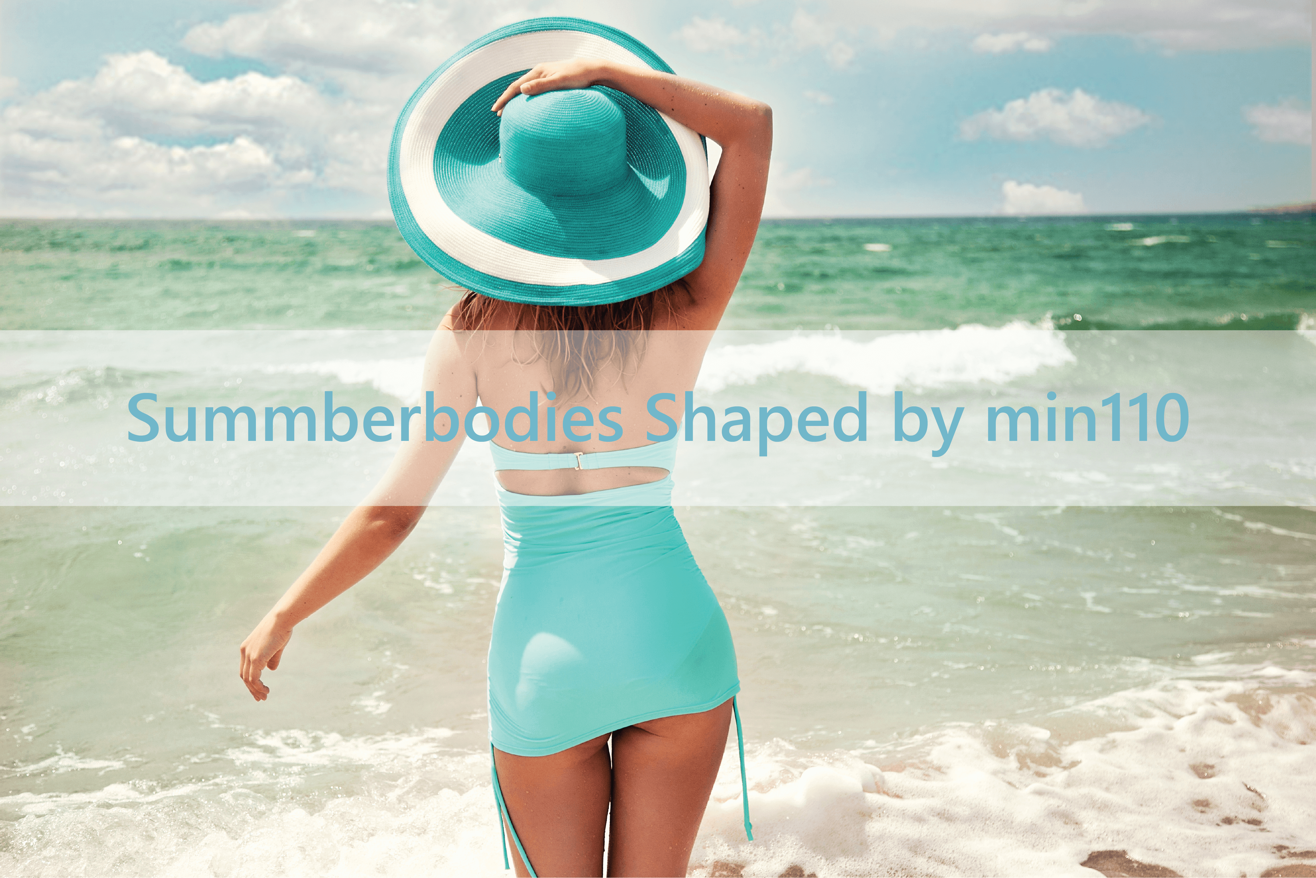 summerbodies shaped by min110(1) summerbodies shaped by min110(1)